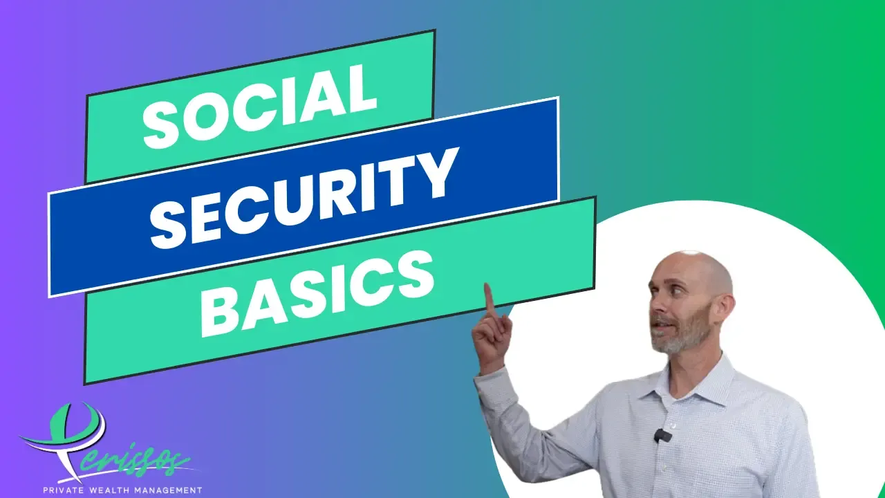 Social Security Basics | Perissos Private Wealth