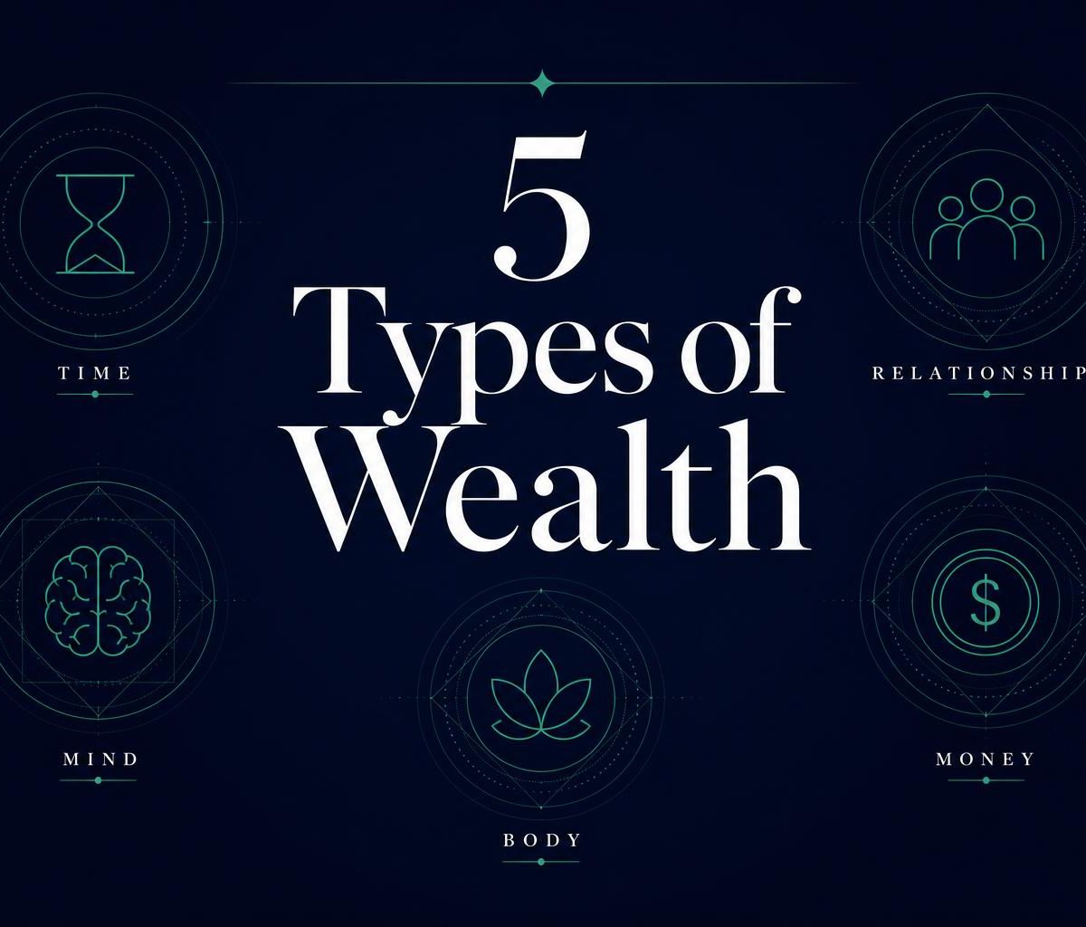 5 Types of Wealth (Part I)